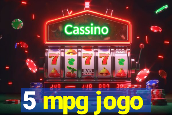 5 mpg jogo